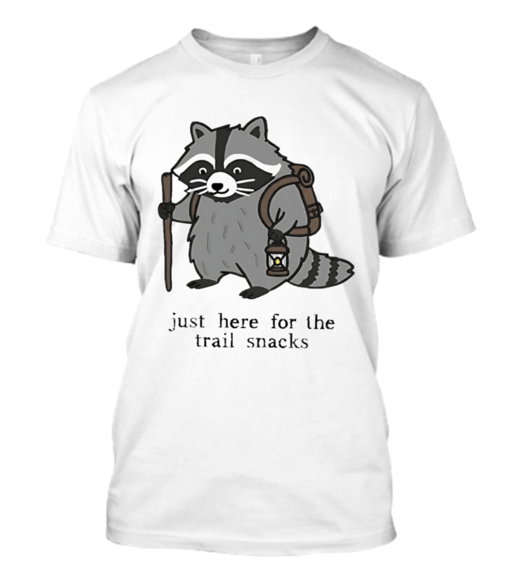 Raccoon Hiking Just Here For The Trail Snacks Nature Lover T-Shirt