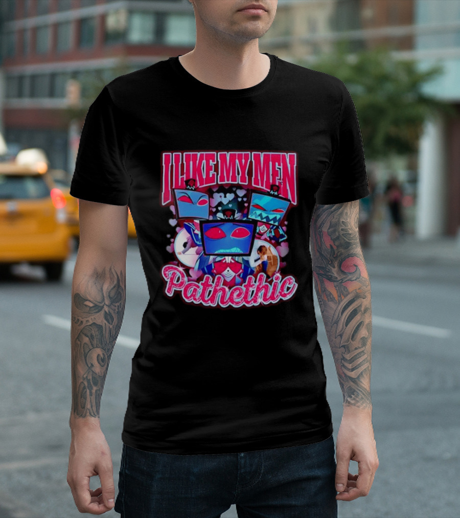 I Like My Men Pathetic Hazbin Hotel Vox T-Shirt