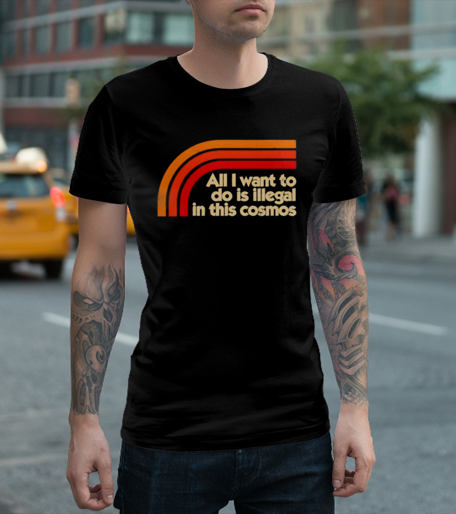 All I Want To Do Is Illegal In This Cosmos Retro Orange Stripes T-Shirt