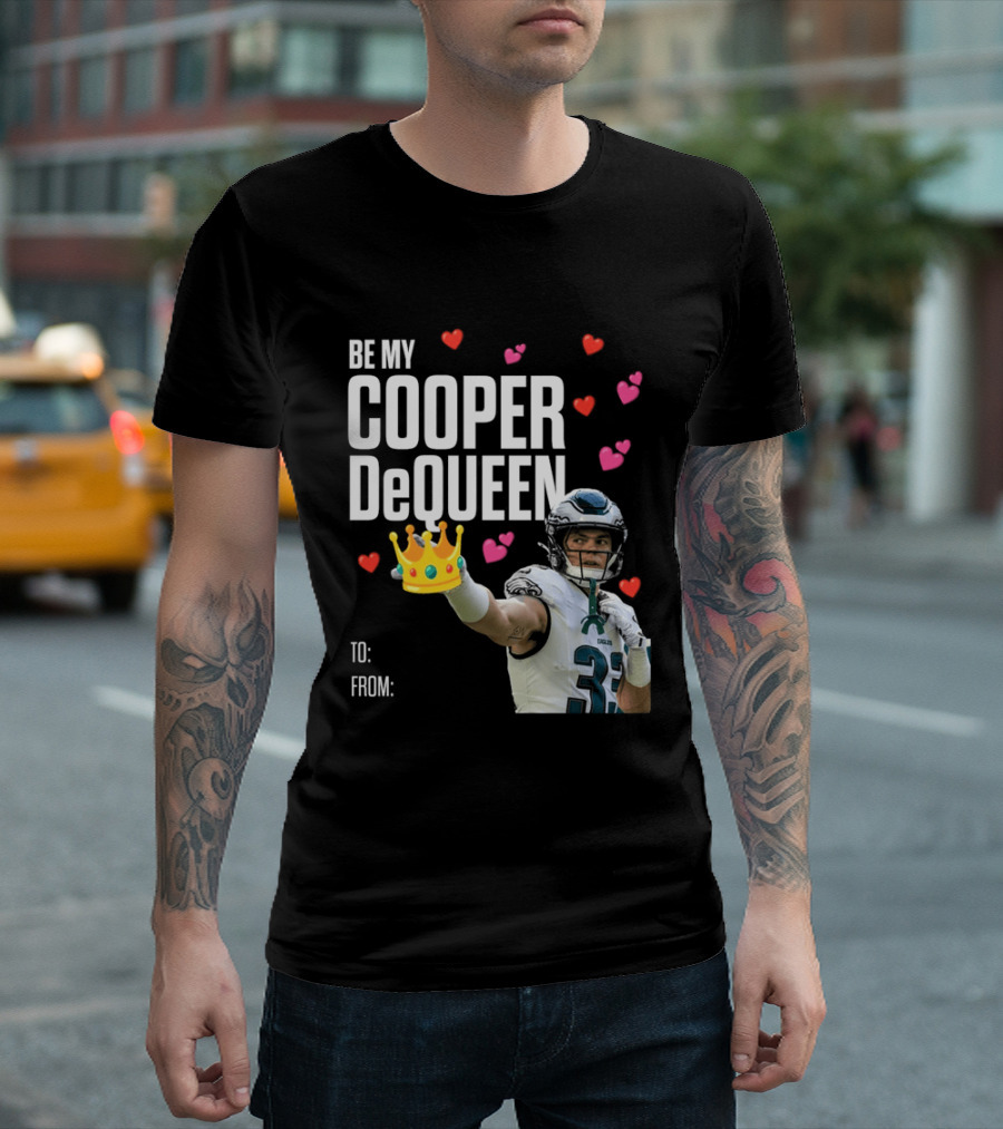 Be My Cooper DeQueen Philadelphia Eagles Hearts Crown T-Shirt