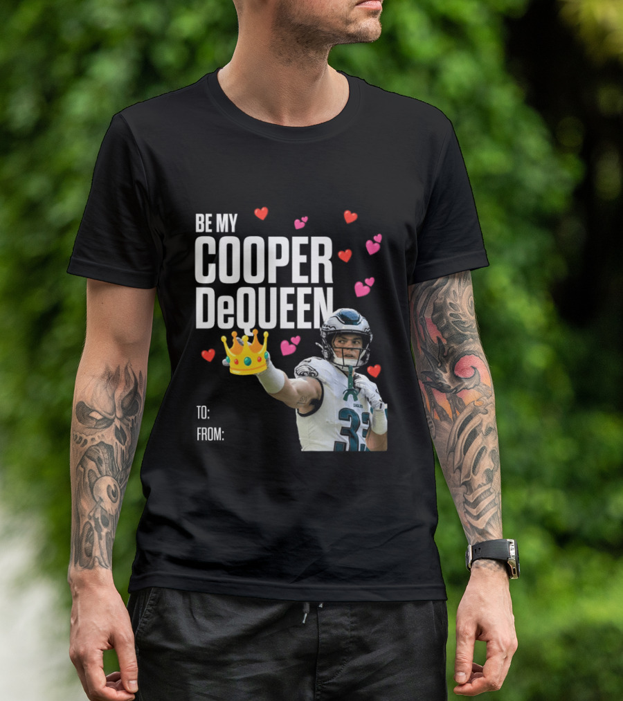 Be My Cooper DeQueen Philadelphia Eagles Hearts Crown T-Shirt