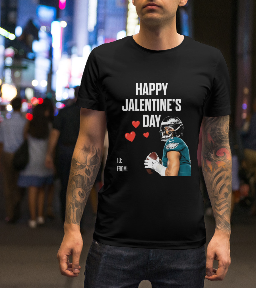 Philadelphia Eagles Happy Jalentine's Day Football Celebration T-Shirt