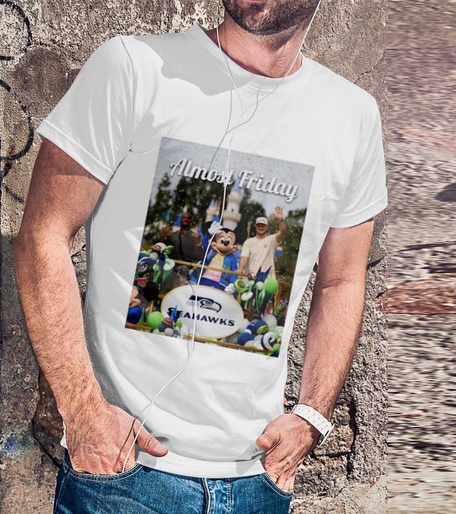 Almost Friday Seahawks Mickey Mouse Parade Magic Kingdom Celebration T-Shirt