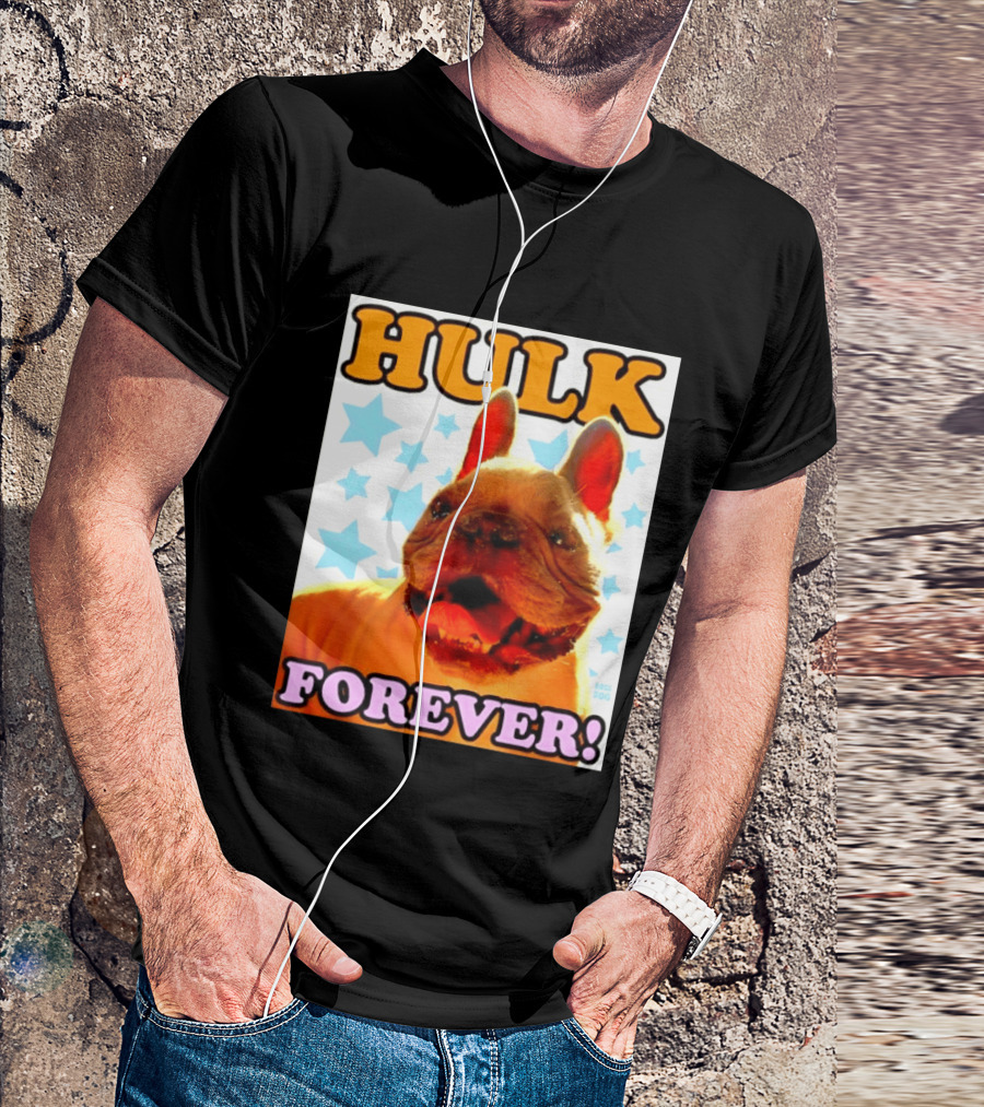 Hulk Forever French Bulldog Stars Dogs T-Shirt