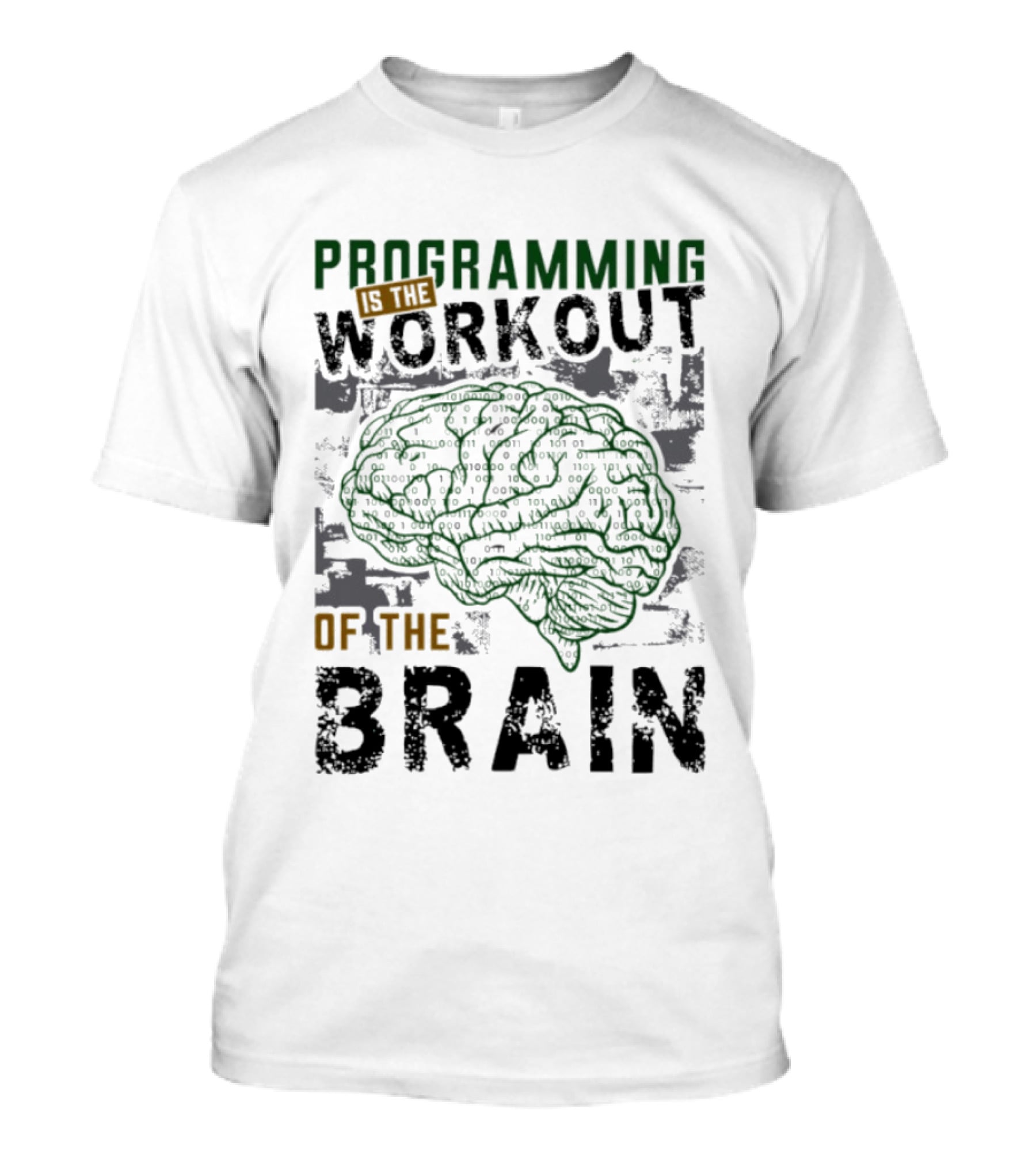 Programming Is The Workout Of The Brain Mind Challenge T-Shirt