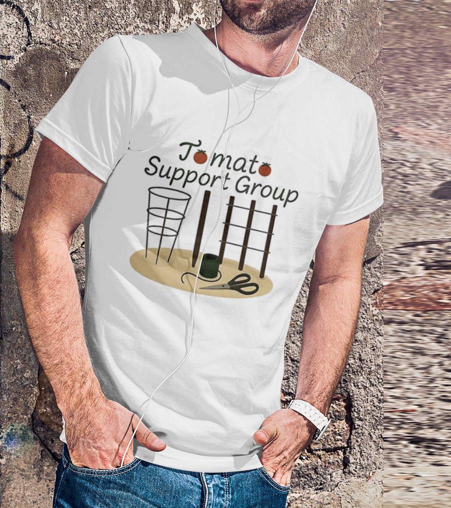 Tomato Support Group Gardening Tools And Equipment T-Shirt