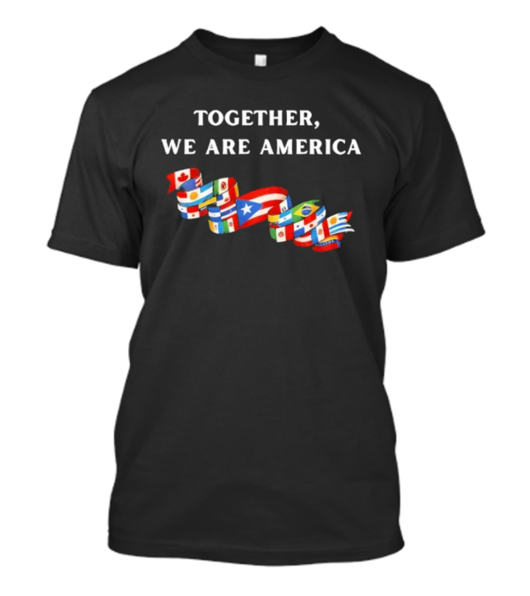 Together We Are America Latino Pride Flags United T-Shirt