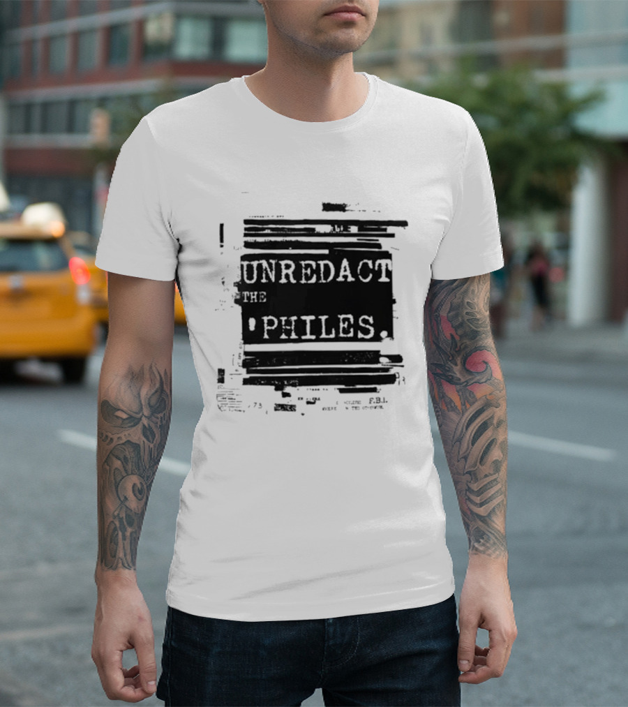 Unredact The Philes Anti Trump Epstein File Redacted T-Shirt