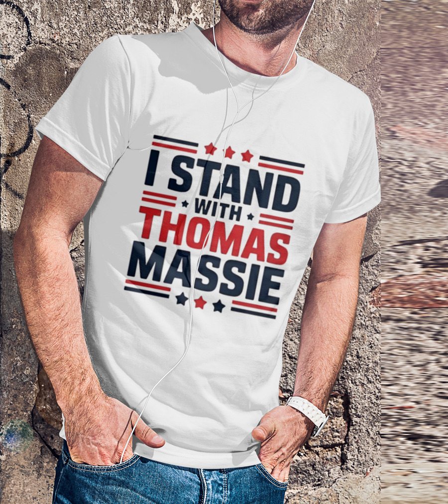 I Stand With Thomas Massie Patriotic Stars And Stripes T-Shirt