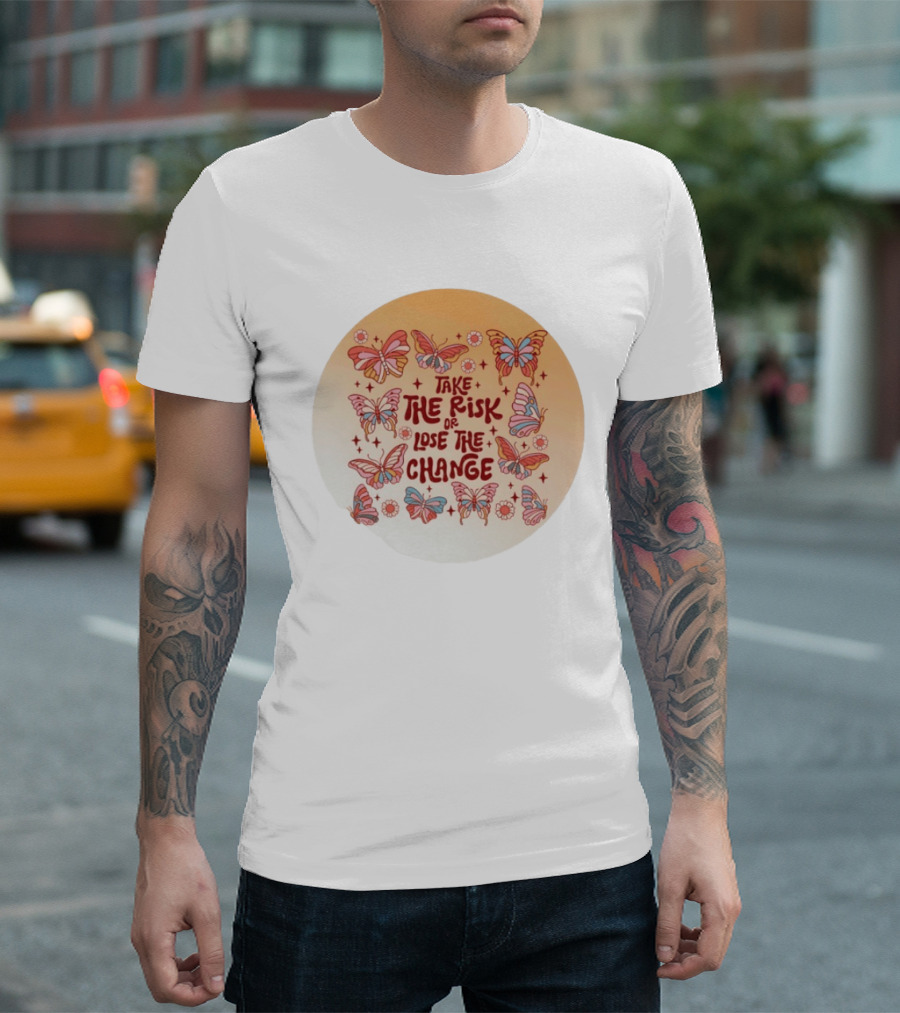 Take The Risk Or Lose The Change Butterfly Mandala T-Shirt