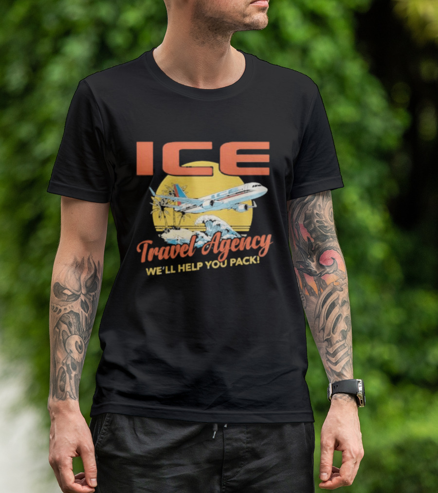 ICE Airplane Travel Agency We'll Help You Pack T-Shirt