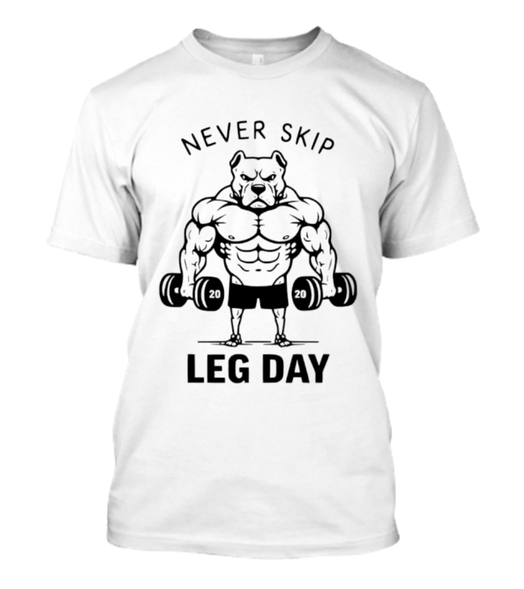 Hardcore Gym Workout Never Skip Leg Day Dog T-Shirt