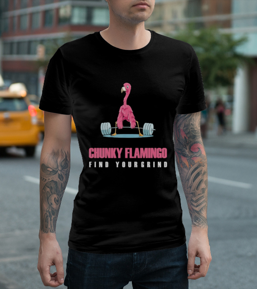Chunky Flamingo Weightlifting Find Your Grind Motivation T-Shirt