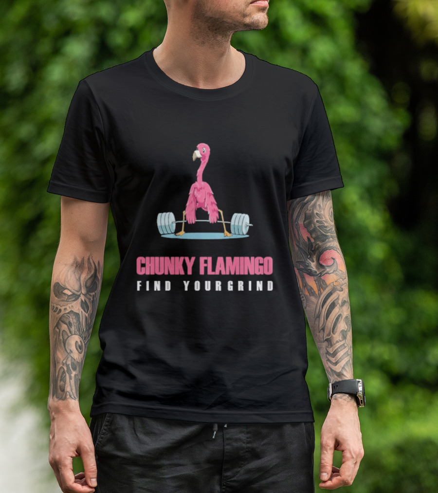 Chunky Flamingo Weightlifting Find Your Grind Motivation T-Shirt