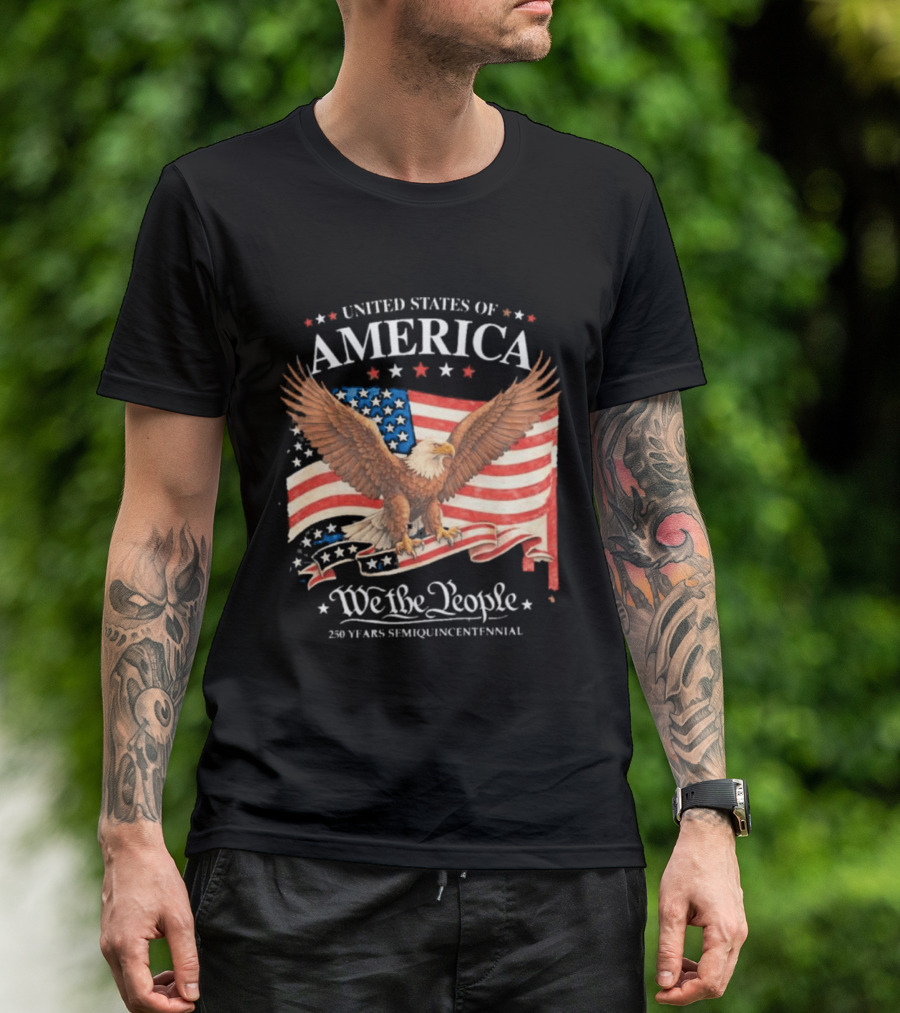 United States Of America Eagle We The People 250 Years Semiquincentennial T-Shirt