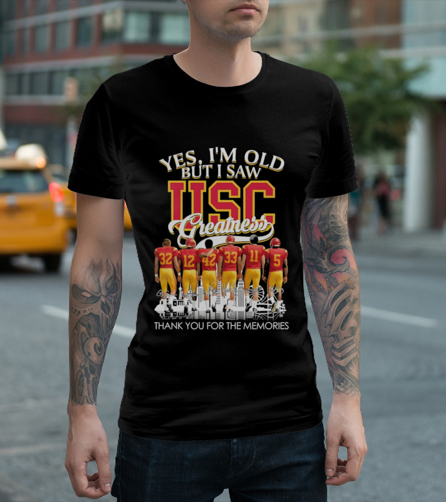 Yes I'm Old But I Saw USC Greatness Thank You For The Memories T-Shirt