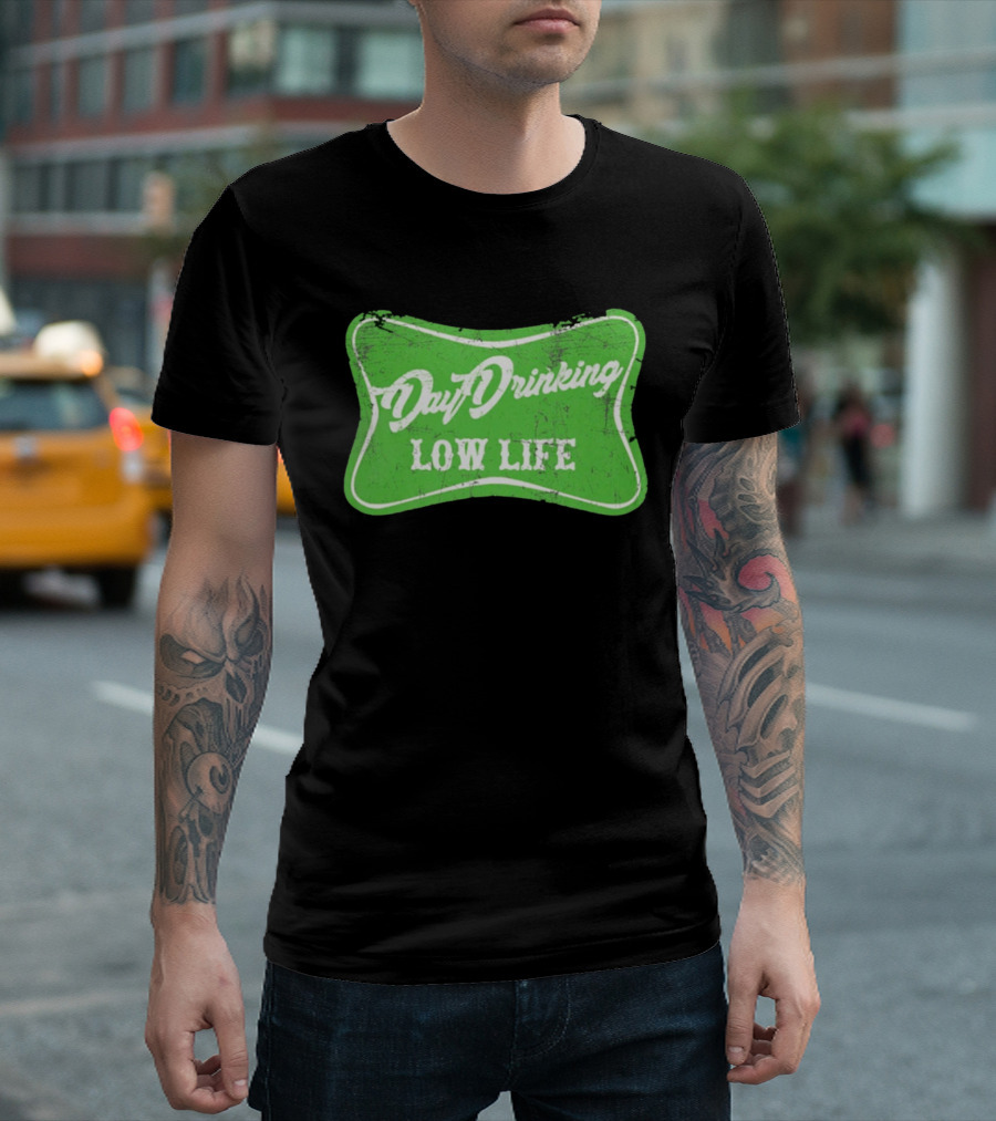 Day Drinking Low Life St Patrick's Day Retro Green T-Shirt