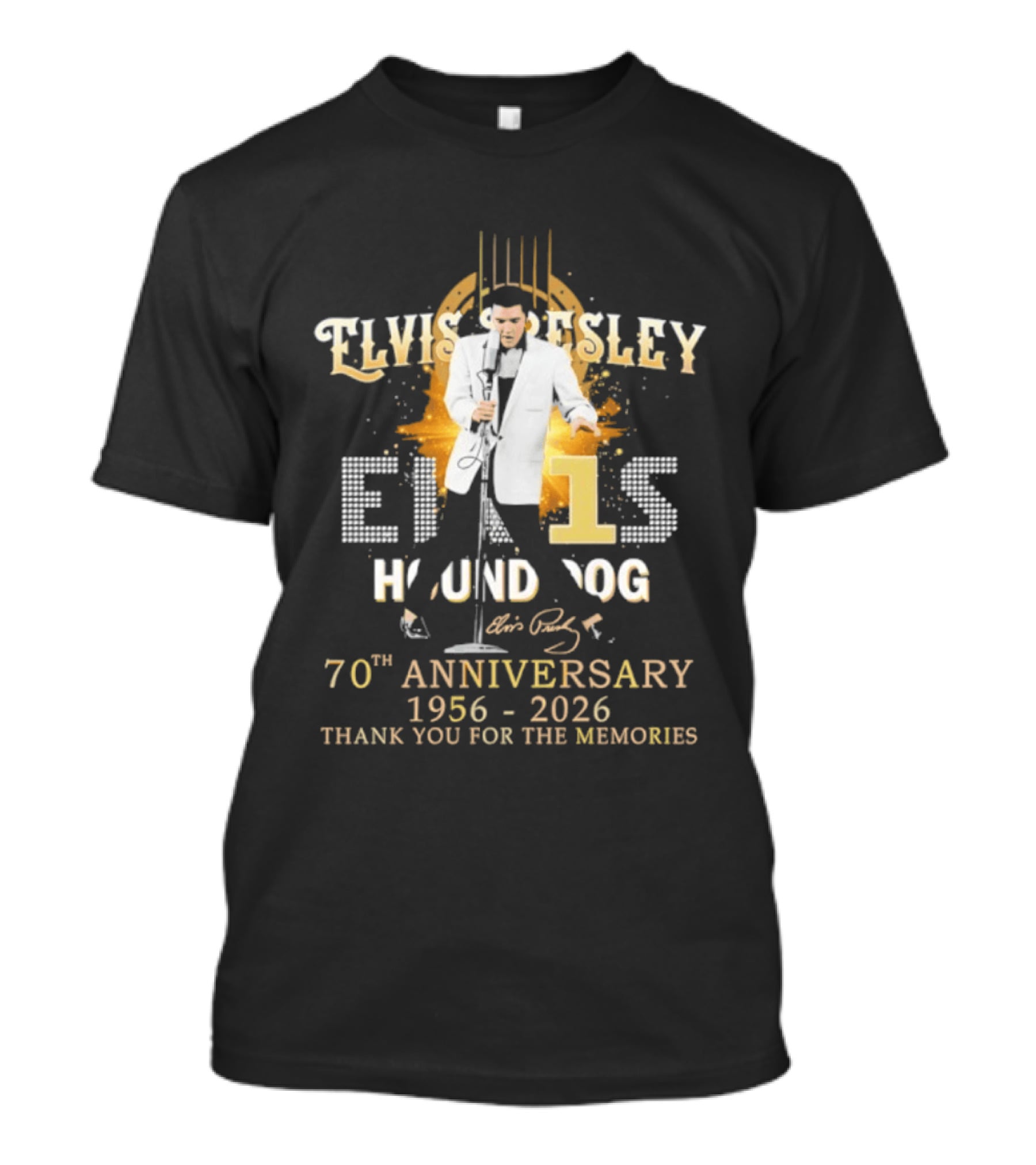 Elvis Presley Hound Dog 70th Anniversary 1956 2026 Thank You For The Memories T-Shirt