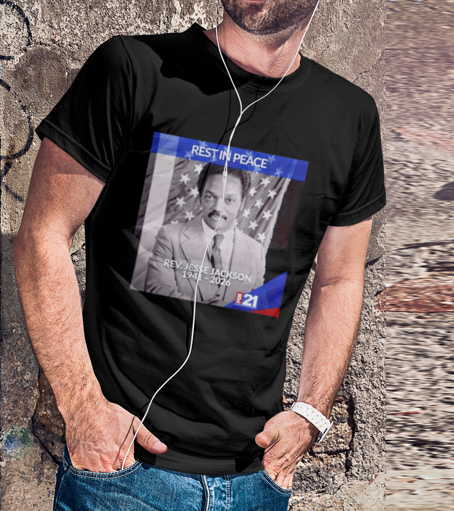 Rest In Peace Rev Jesse Jackson 1941 2026 Fox 21 Memorial Image T-Shirt
