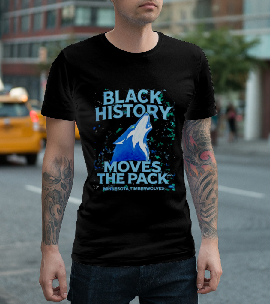 Black History Moves The Pack Minnesota Timberwolves T-Shirt