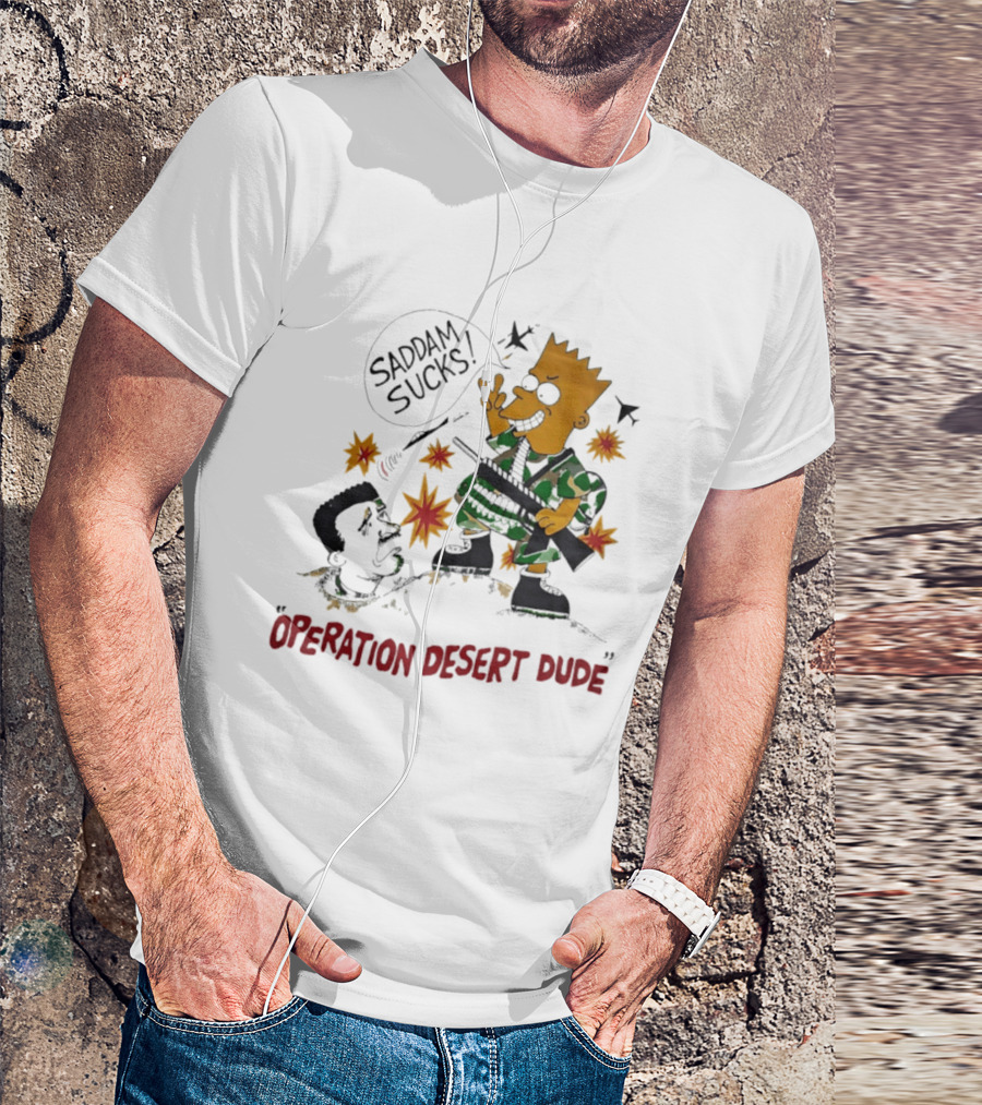Bart Operation Desert Dude Saddam Sucks Explosion Camo T-Shirt