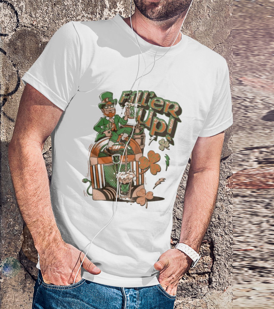 Fill'er Up St. Patrick's Day Leprechaun Beer And Jukebox Celebration T-Shirt