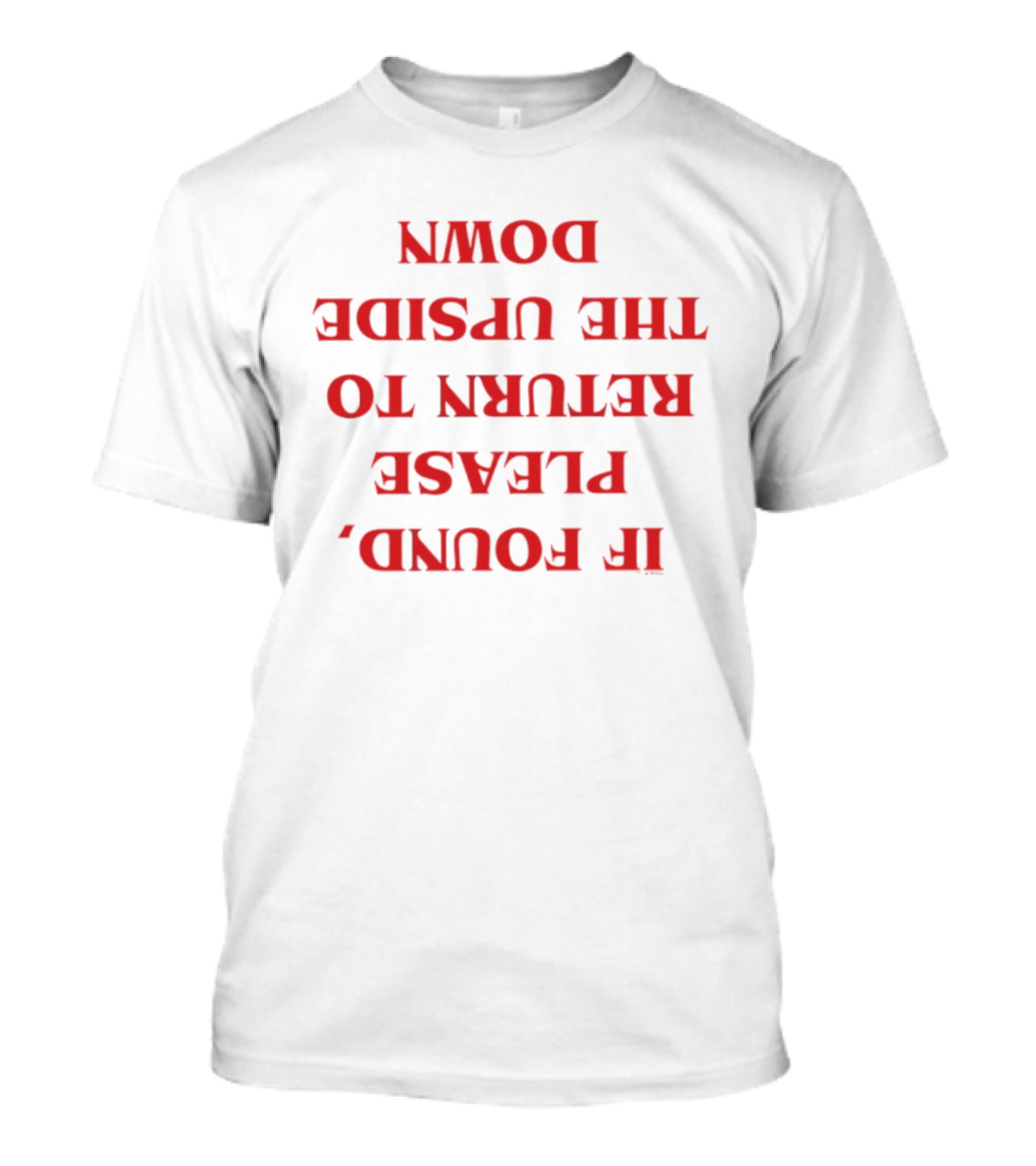 If Found Please Return To The Upside Down Stranger Things T-Shirt