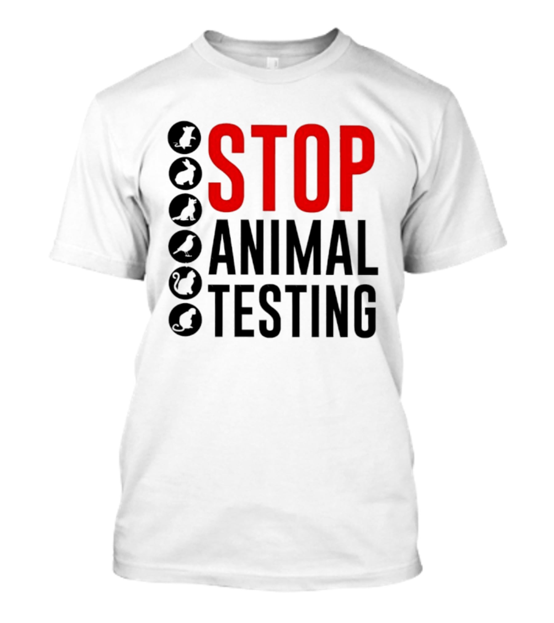 STOP Animal Testing Protest Message With Animal T-Shirt