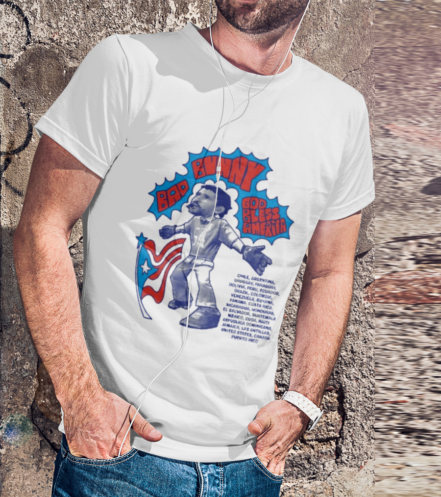 Bad Bunny God Bless America Featuring Puerto Rico Flag Map Of Americas T-Shirt