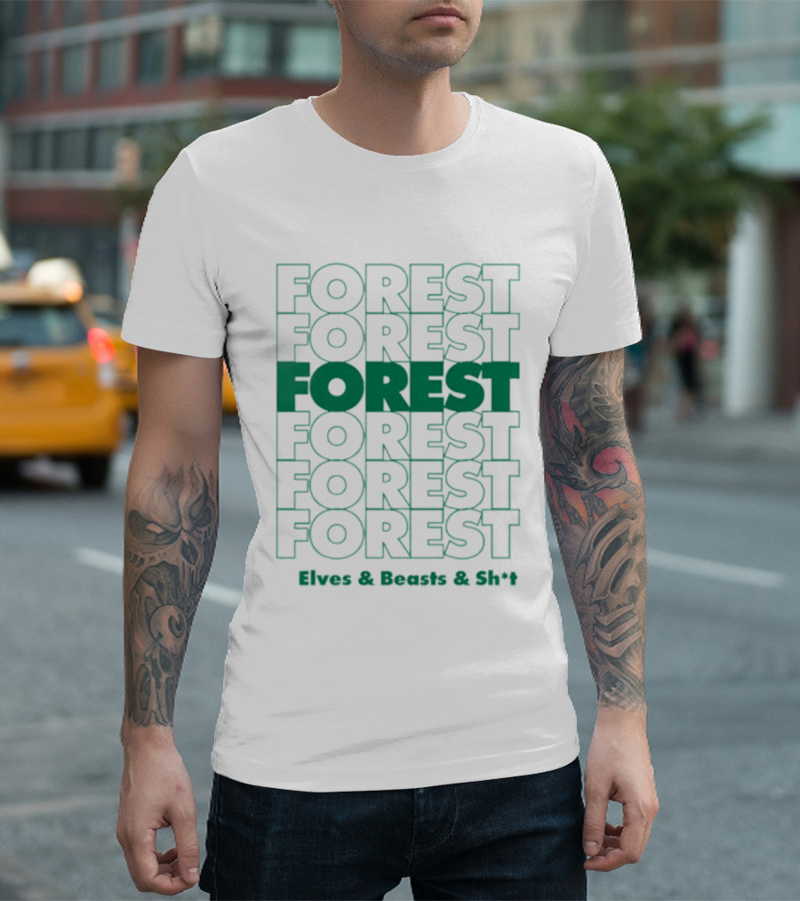 FOREST Elves And Beasts And Shit Repeat T-Shirt