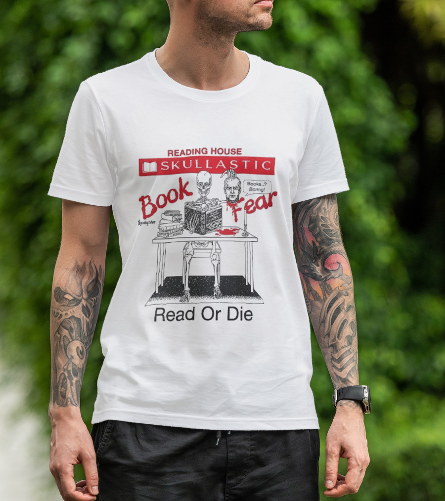 Reading House Skullastic Book Fear Read Or Die T-Shirt