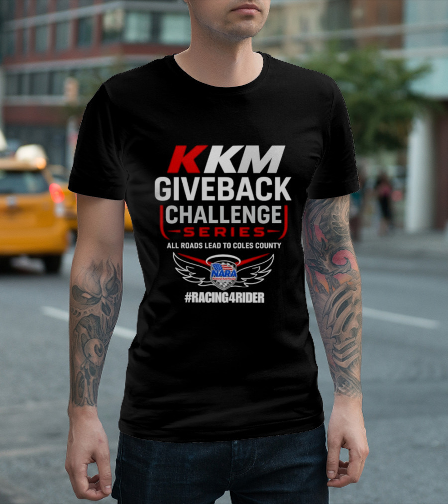 KKM Giveback Challenge Series All Roads Lead To Coles County NARA Racing Fan #RacingAwider T-Shirt
