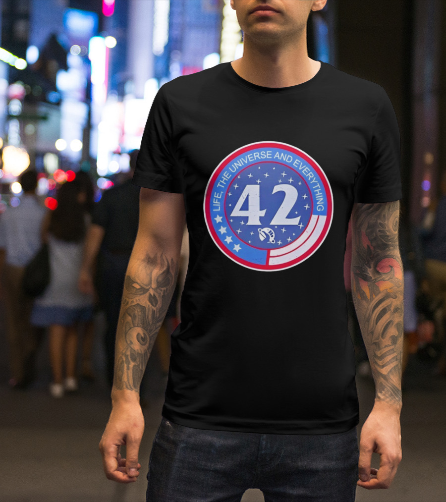 Life The Universe And Everything 42 Hitchhiker's Guide To The Galaxy T-Shirt