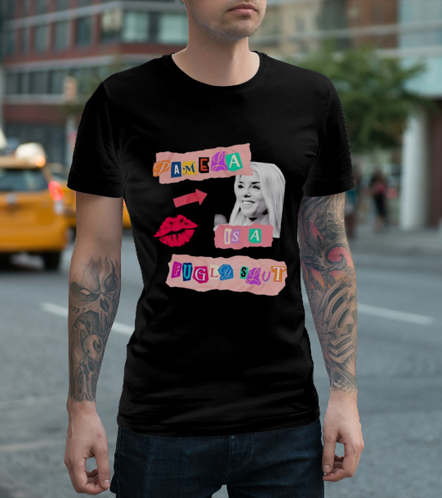 Pamela Is A Fugly Slut Vintage Punk Collage T-Shirt