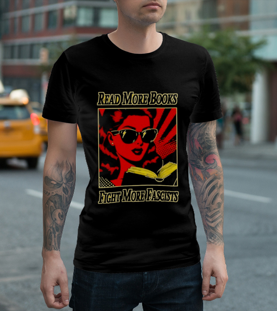 Read More Books Fight More Fascists Retro Sunglasses Pop T-Shirt