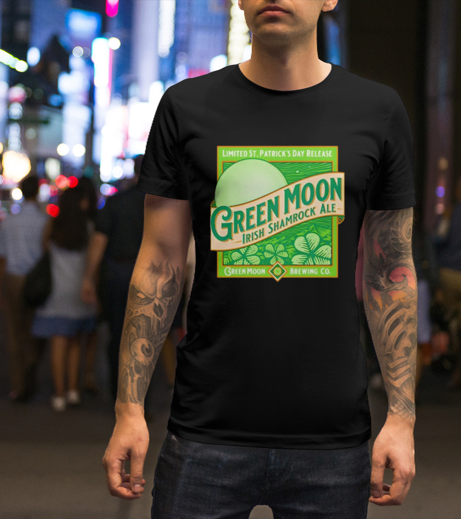 Green Moon Irish Shamrock Ale Limited St. Patrick's Day Release Green Moon Brewing Co T-Shirt