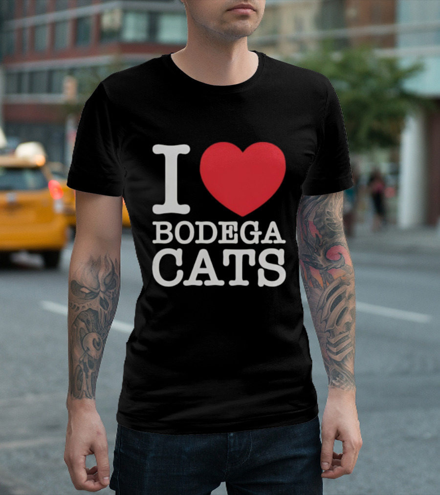 I Love Bodega Cats T-Shirt