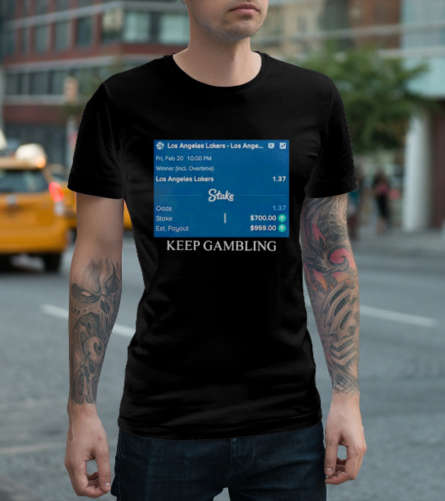 Los Angeles Lakers Keep Gambling Betting Odds Stake Wager Feb 20 T-Shirt