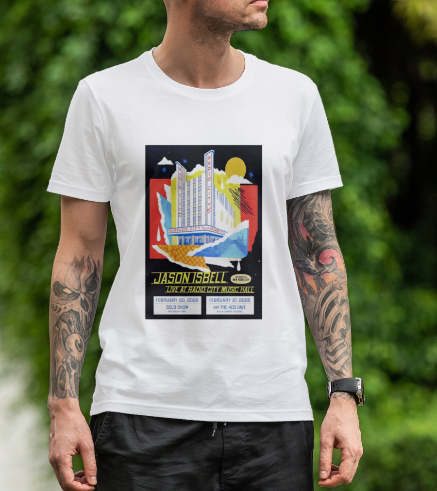 Jason Isbell Live At Radio City Music Hall February 20 2026 Solo Show February 21 2026 With The 400 Unit T-Shirt