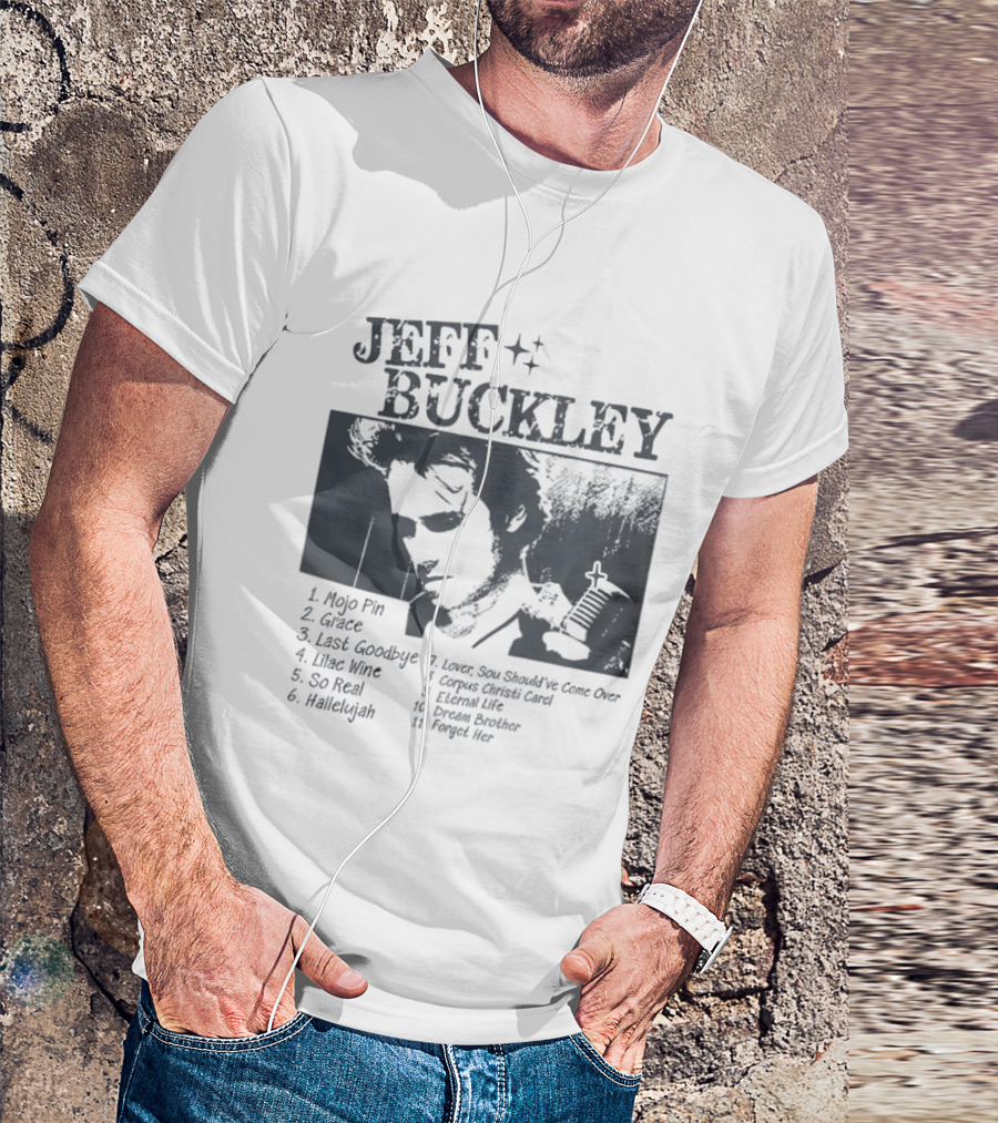 Jeff Buckley Mojo Pin Grace Last Goodbye Lover Hallelujah Eternal Life Dream Brother T-Shirt