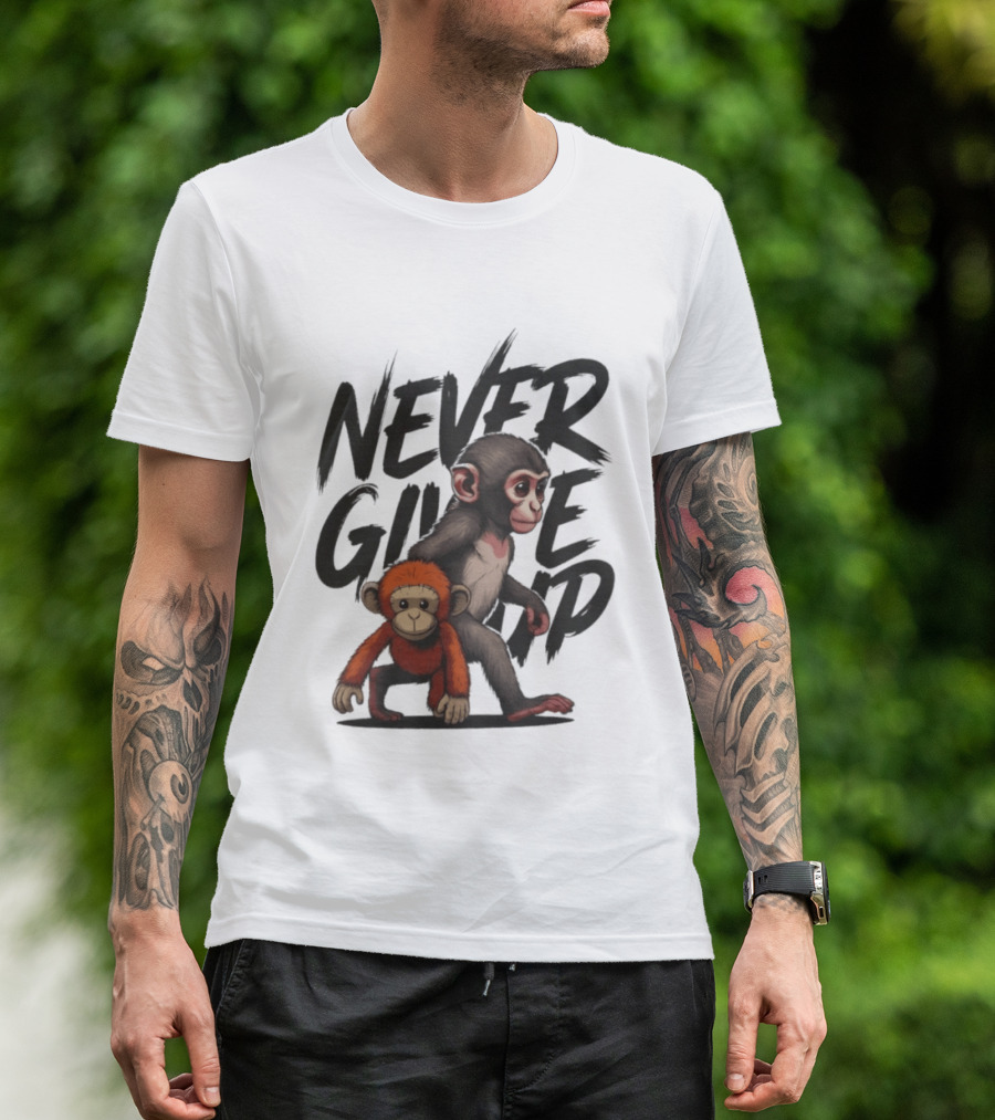 Never Give Up Inspirational Monkeys Motivational Message T-Shirt