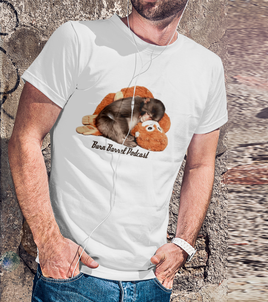 Burn Barrel Podcast Monkey Plush Companion T-Shirt