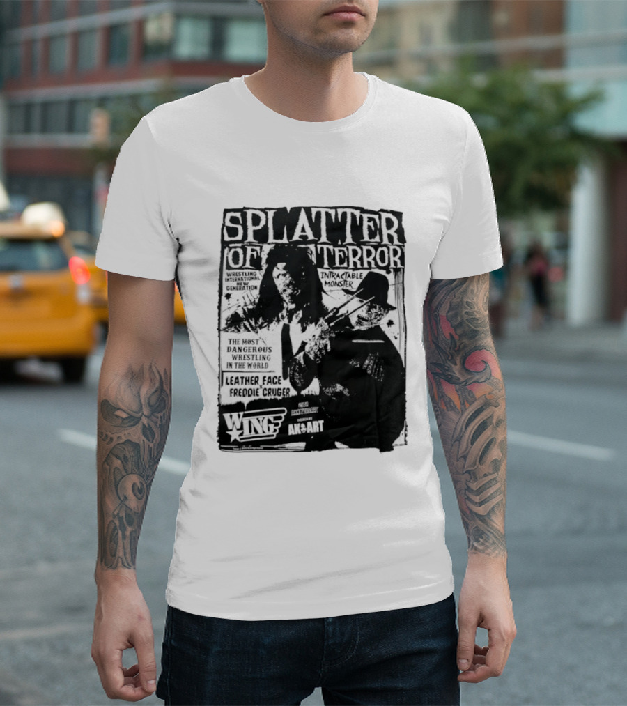 Splatter Of Terror Leatherface Freddy Krueger Wrestling International Intractable Monster T-Shirt