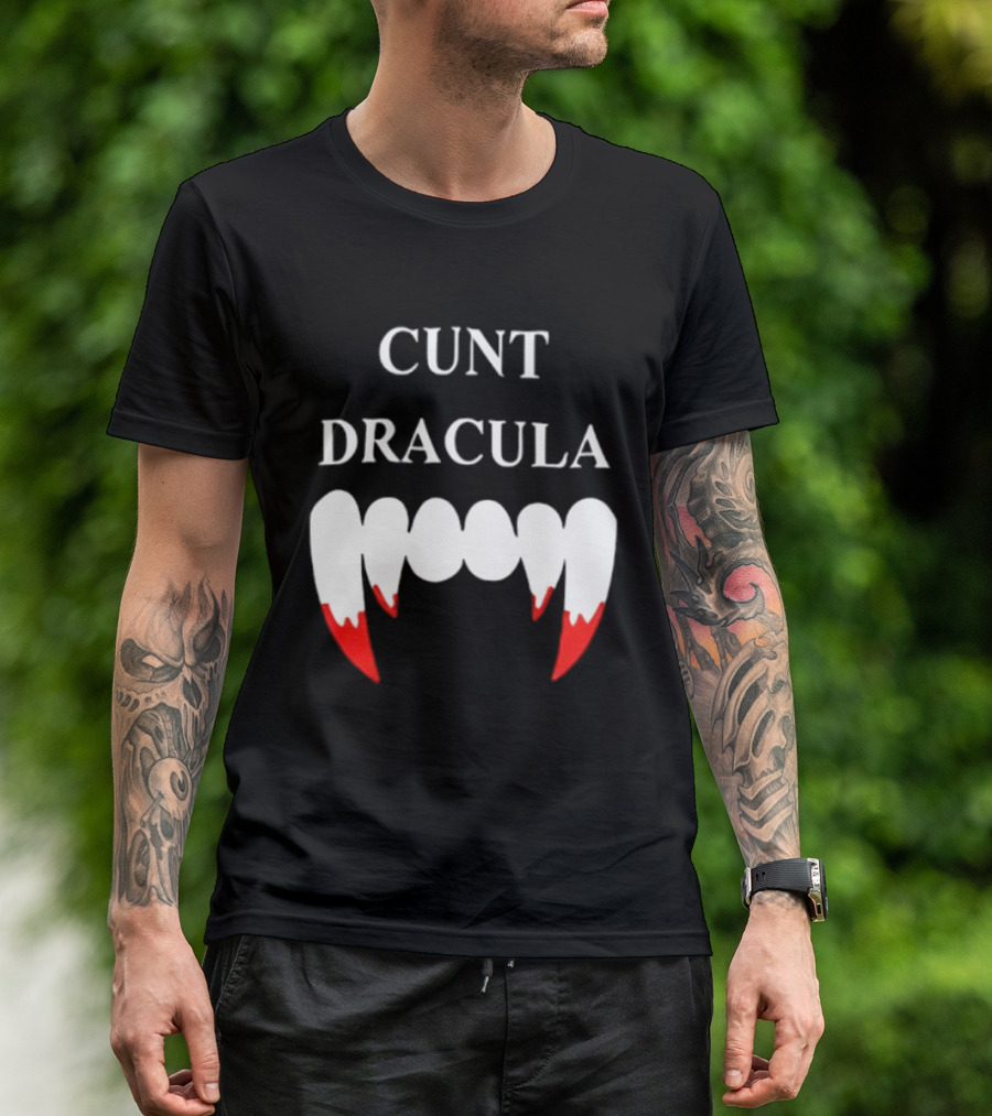 Cunt Dracula Fang Teeth T-Shirt