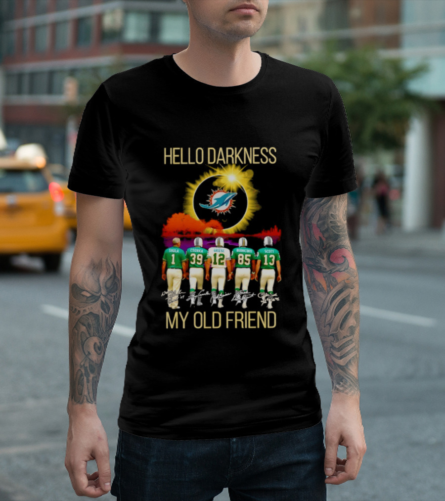 Hello Darkness My Old Friend Miami Dolphins Saula Csonka Griese Buoniconti Scott T-Shirt