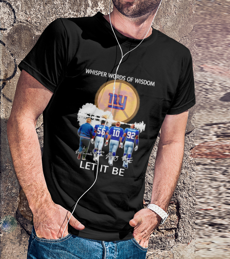 New York Giants Coach Taylor Manning Strahan Whisper Words Of Wisdom Let It Be T-Shirt