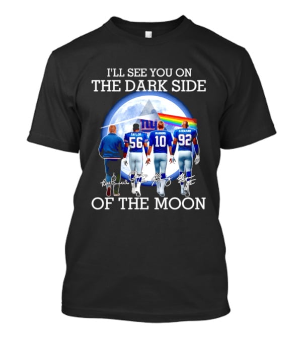New York Giants Taylor Manning Strahan I'll See You On The Dark Side Of The Moon T-Shirt