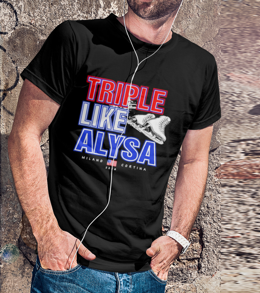 Triple Like Alysa Milano Cortina 2026 USA T-Shirt
