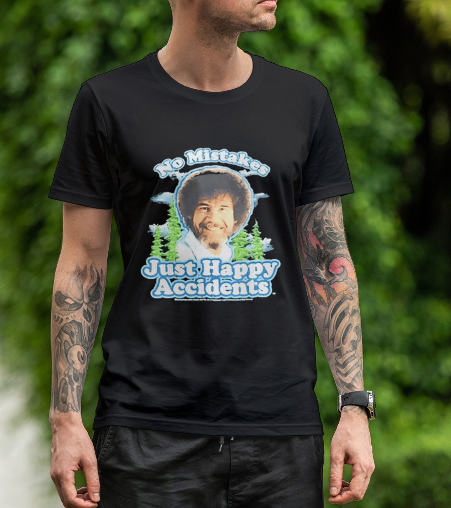 No Mistakes Just Happy Accidents Bob Ross Forest T-Shirt