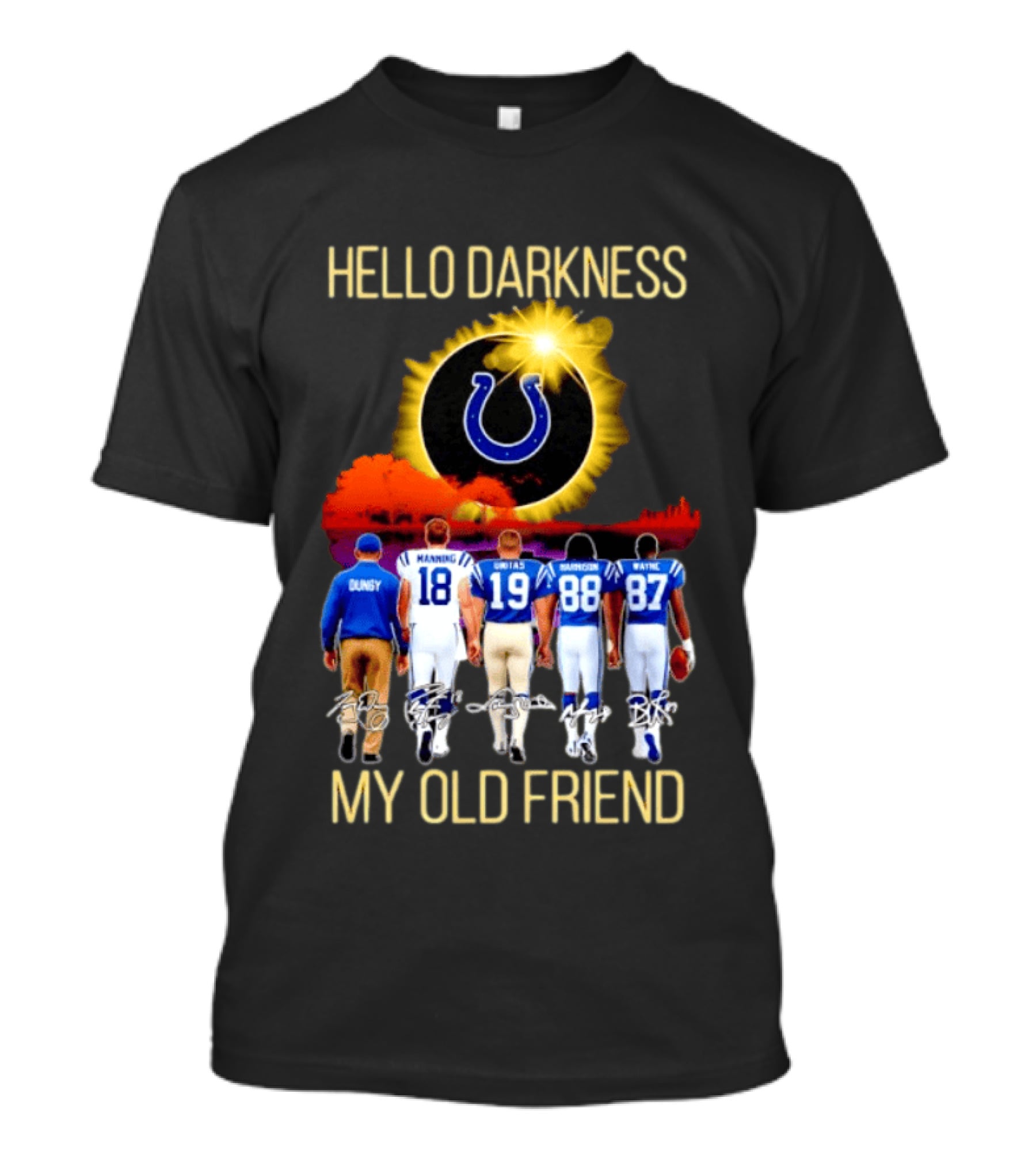 Indianapolis Colts Hello Darkness My Old Friend Tony Dungy Manning Unitas Harrison Wayne City Skyline T-Shirt